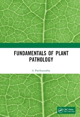 Fundamentals of Plant Pathology - S. Parthasarathy - cover