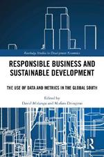 Responsible Business and Sustainable Development: The Use of Data and Metrics in the Global South