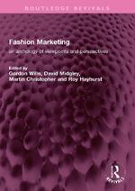 Fashion Marketing: an anthology of viewpoints and perspectives