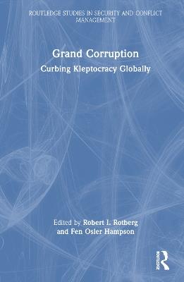 Grand Corruption: Curbing Kleptocracy Globally - cover