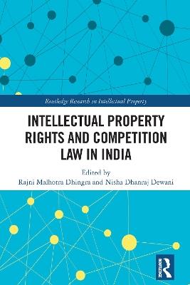 Intellectual Property Rights and Competition Law in India - cover