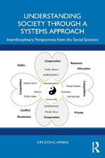 Understanding Society through a Systems Approach: Interdisciplinary Perspectives from the Social Sciences