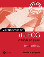 Making Sense of the ECG: A Hands-On Guide