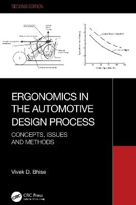 Ergonomics in the Automotive Design Process: Concepts, Issues and Methods - Vivek D. Bhise - cover