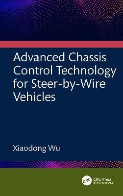 Advanced Chassis Control Technology for Steer-by-Wire Vehicles - Xiaodong Wu - cover