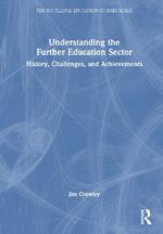 Understanding the Further Education Sector: History, Challenges, and Achievements