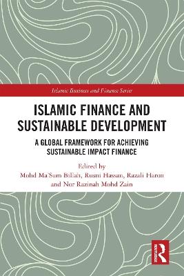 Islamic Finance and Sustainable Development: A Global Framework for Achieving Sustainable Impact Finance - cover