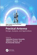 Practical Antenna: Design, Analysis, and Applications