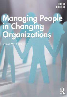 Managing People in Changing Organizations - Graeme Martin - cover