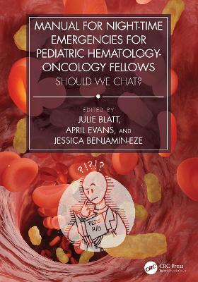 Manual for Night-Time Emergencies for Pediatric Hematology-Oncology Fellows: Should We Chat? - cover