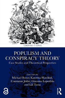 Populism and Conspiracy Theory: Case Studies and Theoretical Perspectives - cover