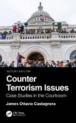 Counter Terrorism Issues: Case Studies in the Courtroom