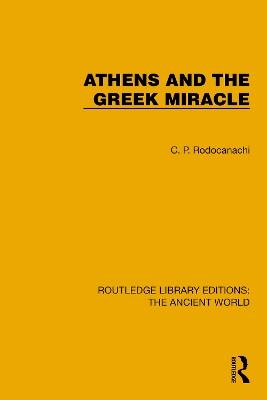 Athens and the Greek Miracle - C.P. Rodocanachi - cover