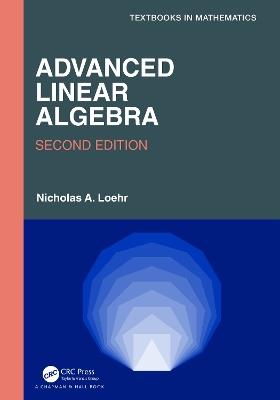 Advanced Linear Algebra - Nicholas A. Loehr - cover