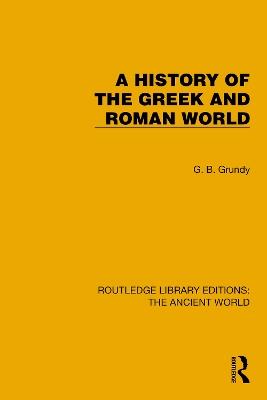 A History of the Greek and Roman World - G.B. Grundy - cover