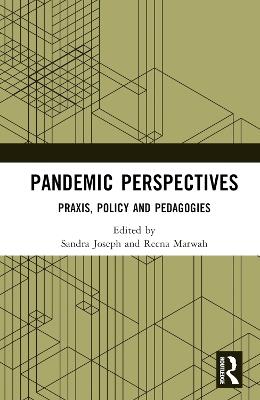 Pandemic Perspectives: Praxis, Policy and Pedagogies - cover