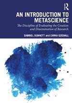 An Introduction to Metascience: The Discipline of Evaluating the Creation and Dissemination of Research