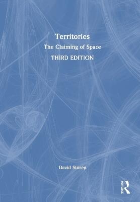 Territories: The Claiming of Space - David Storey - cover