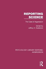 Reporting Science: The Case of Aggression