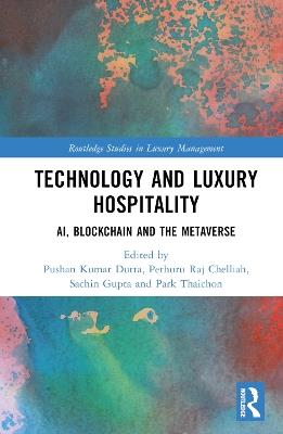 Technology and Luxury Hospitality: AI, Blockchain and the Metaverse - cover