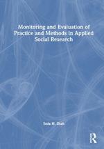 Monitoring and Evaluation of Practice and Methods in Applied Social Research