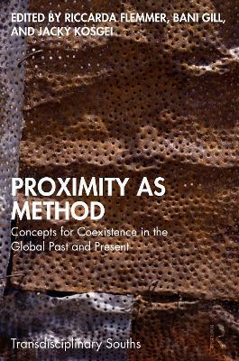 Proximity as Method: Concepts for Coexistence in the Global Past and Present - cover