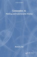 Generative AI: Phishing and Cybersecurity Metrics