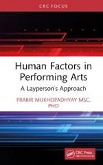 Human Factors in Performing Arts: A Layperson's Approach