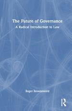 The Future of Governance: A Radical Introduction to Law