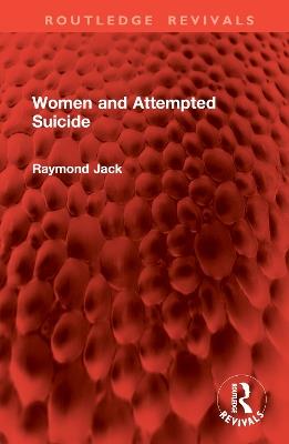 Women and Attempted Suicide - Raymond Jack - cover