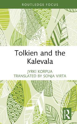 Tolkien and the Kalevala - Jyrki Korpua - cover