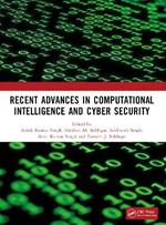Recent Advances in Computational Intelligence and Cyber Security: The International Conference on Computational Intelligence and Cyber Security