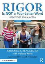 Rigor Is NOT a Four-Letter Word: Strategies for Success