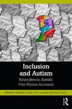 Inclusion and Autism: Neurodiverse Autistic First-Person Accounts