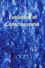 Evolution of Consciousness