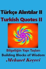 Turkce Alintilar II: Turkish Quotes II