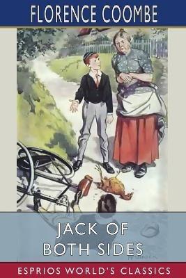 Jack of Both Sides (Esprios Classics): The Story of a School War - Florence Coombe - cover