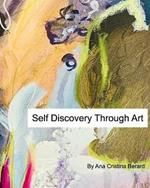 Self Discovery Through Art: Be The Author of Your Creative Life