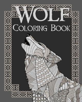 Wolf Coloring Book: Wolves Lover Gift, Animal Coloring Book, Floral Mandala Coloring Pages - Paperland - cover