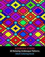 60 Relaxing Arabesque Patterns: Adult Coloring Book