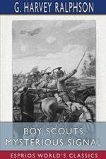 Boy Scouts Mysterious Signal (Esprios Classics): or, Perils of the Black Bear Patrol