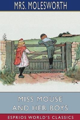 Miss Mouse and Her Boys (Esprios Classics): Illustrated by L. Leslie Brooke - Molesworth - cover