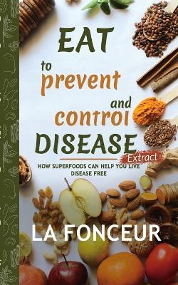 Eat to Prevent and Control Disease Extract - La Fonceur - cover