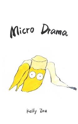 Micro Drama - Kelly Zou - cover