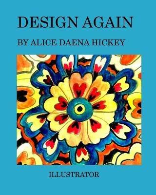 Design again: Patterns - Alice Daena Hickey - cover