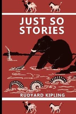 Just So Stories - Rudyard Kipling - cover