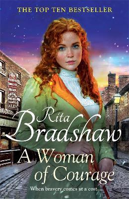 A Woman of Courage: A heart-warming historical novel from the Sunday Times bestselling author - Rita Bradshaw - cover