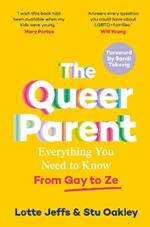 The Queer Parent: Everything You Need to Know From Gay to Ze