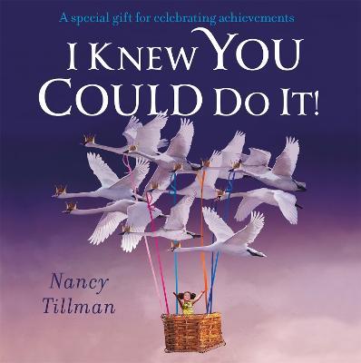 I Knew You Could Do It! - Nancy Tillman - cover