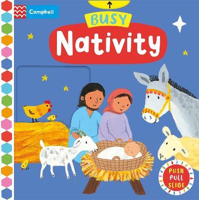 Busy Nativity: A Push, Pull, Slide Book - Campbell Books - cover